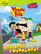 Fineasz i Ferb Szpiedzy i wynalazcy