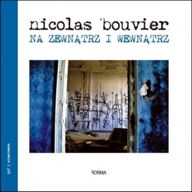 Na zewnątrz i wewnątrz - Bouvier Nicolas
