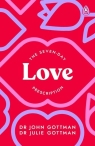 The Seven-Day Love Prescription Gottman John, Gottman Julie