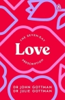 The Seven-Day Love Prescription John M. Gottman, Julie Gottman