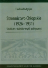 Stronnictwo Chłopskie 1926-1931 Studium z dziejów myśli politycznej Podgajna Ewelina