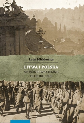 Litwa i Polska - Leon Mitkiewicz