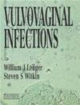 Vulvo-vaginal Infections Steven S. Witkin, William J. Ledger