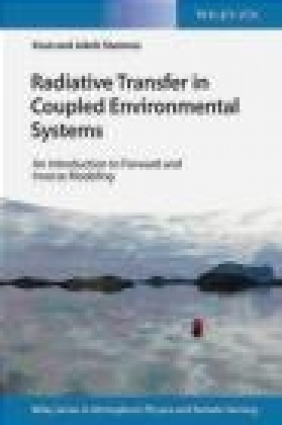 Radiative Transfer in Coupled Environmental Systems Jakob Stamnes, Knut Stamnes