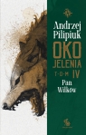 Oko Jelenia. Tom 4. Pan Wilków Andrzej Pilipiuk
