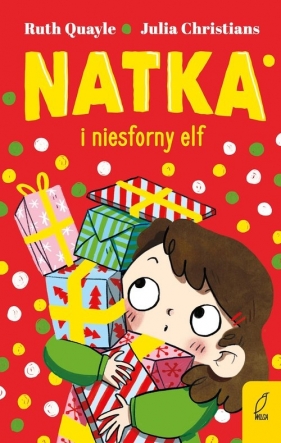 Natka. Natka i niesforny elf. Tom 3 - Quayle Ruth