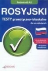 Rosyjski Testy gramatyczno leksykalne Poziom A1-A2 Olszewska Magdalena