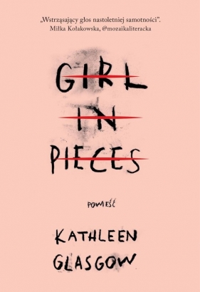 Girl in Pieces - Glasgow Kathleen