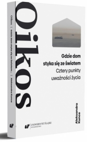 Oikos. Gdzie dom styka się ze światem - Opracowanie zbiorowe