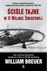 Ściśle tajne w II wojnie światowej William Breuer