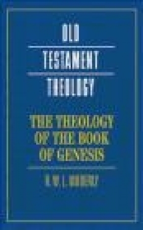 The Theology of the Book of Genesis - R. W. L. Moberly, R.W.L. Moberly