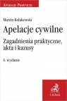 Apelacje cywilne Zagadnienia praktyczne Marcin Kołakowski