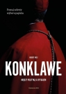 Konklawe Między polityką a rytuałem Między polityką a rytuałem Wolf Hubert