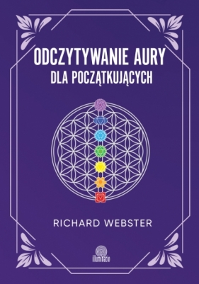 Odczytywanie aury dla początkujących - Richard Webster