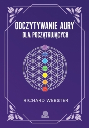Odczytywanie aury dla początkujących - Richard Webster