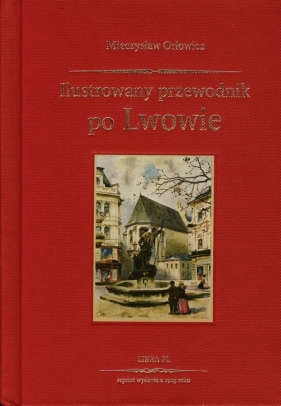 Przewodnik po Lwowie - Orłowicz Mieczysław