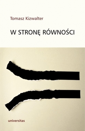 W stronę równości - Kizwalter Tomasz<br />