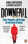 Downfall wer. angielska Anna Arutunyan, Mark Galeotti