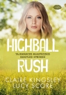 Highball Rush. Tajemnicze miasteczko.. Claire Kingsley, Lucy Score