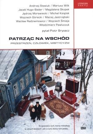 Patrząc na Wschód. Przestrzeń, człowiek, mistycyzm