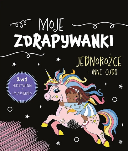 Moje zdrapywanki. Jednorożce i inne cuda