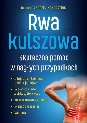 Rwa kulszowa. Skuteczna pomoc w nagłych przypadkach - Kondratiuk Andrzej