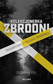 Kolekcjonerka zbrodni - Pol Zuzanna 
