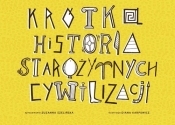 Krótka historia starożytnych cywilizacji - Szelińska Zuzanna