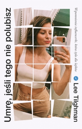 Umrę, jeśli tego nie polubisz - Lee Tilghman