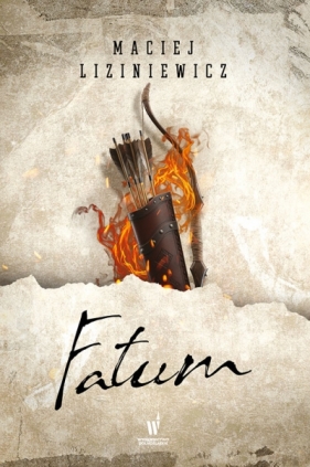 Żegota Nadolski. Tom 5. Fatum - Maciej Liziniewicz