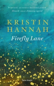 Firefly Lane - Kristin Hannah 