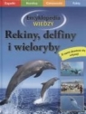 ENC.WIEDZY REKINY DELFINY WIELORYBY-MAKW