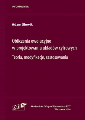 Obliczenia ewolucyjne w projektowaniu układów cyfrowych - Adam Słowik