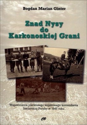 Znad Nysy do Karkonoskiej Grani - Bogdan Marian Ginter