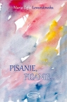 Pisanie, pisanie... Maria Lewandowska