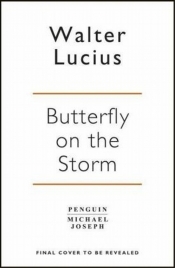 Butterfly on the Storm - Lucius Walter