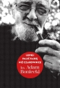Lepiej palić fajkę niż czarownice - Adam Boniecki