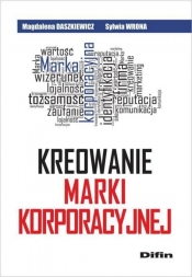Kreowanie marki korporacyjnej - Sylwia Wrona