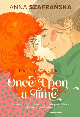 Once upon a time. Fairy tales. Tom 1 - Anna Szafrańska