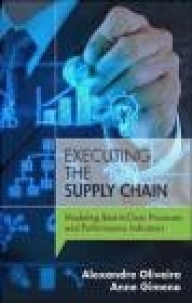 The Executing the Supply Chain - Alexandre Oliveira, Anne Gimeno