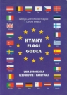 Hymny Flagi Godła Unia Europejska Członkowie i kandydaci Andrychowska-Biegacz Jadwiga, Biegacz Dariusz
