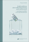Środki publiczne jako źródło finansowania partii.. Tomasz Gwóźdź