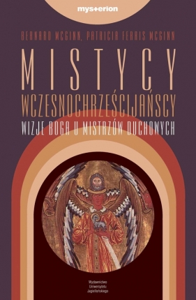 Mistycy wczesnochrześcijańscy - McGinn Bernard, Ferris-McGinn Patricia
