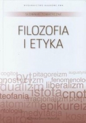 Słownik tematyczny T.14 Filozofia i etyka - Opracowanie zbiorowe