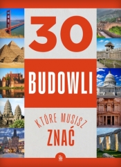 30 budowli, które musisz znać - Izabela Winiewicz-Cybulska