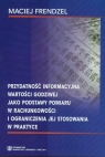 Przydatność informacyjna wartosci godziwej jako podstawy pomiaru w Frendzel Maciej