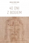  40 dni z Bogiem. Wielki Post 2025 Triduum...