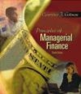 Principles of Managerial Finance (IE) Lawrence J. Gitman, L Gitman