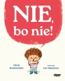  Nie, bo nie