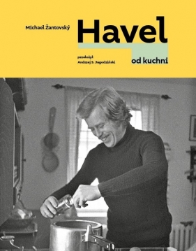 Havel od kuchni - Zantovsky Michael